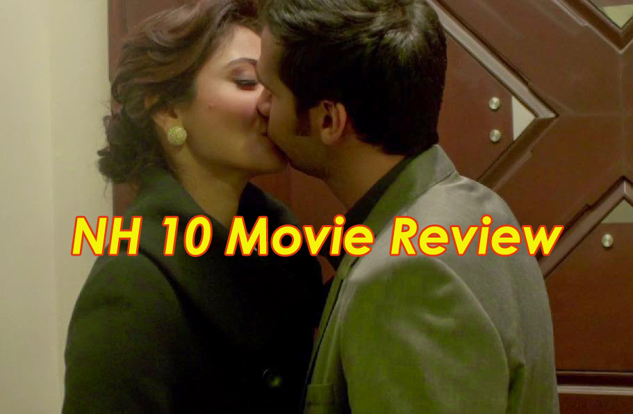 NH 10 Movie Review