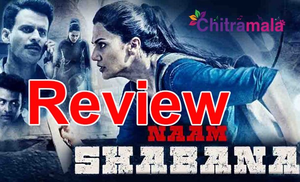 Naam Shabana Movie Review
